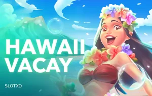 Hawaii Vacay